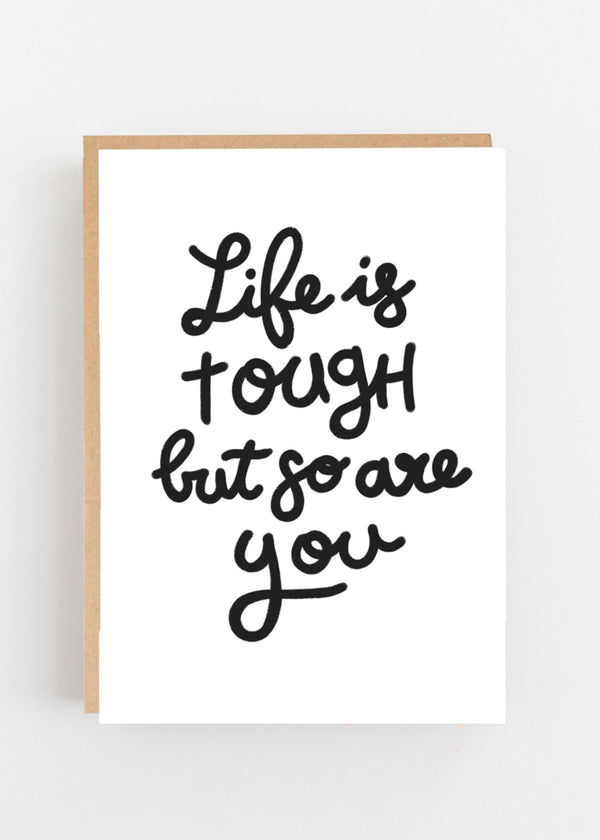 TRULY LIFESTYLE WHITE CARD WITH WORDING SAYING LIFE IS TOUCH BUT SO ARE YOU