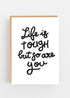 TRULY LIFESTYLE WHITE CARD WITH WORDING SAYING LIFE IS TOUCH BUT SO ARE YOU